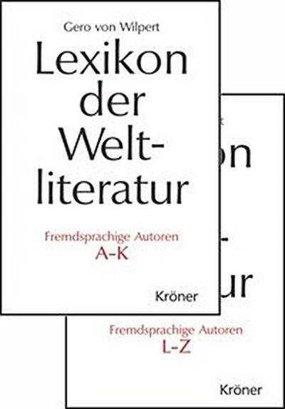 Lexikon der Weltliteratur - Fremdsprachige Autoren
