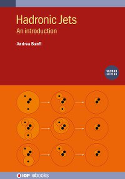 Hadronic Jets (Second Edition)