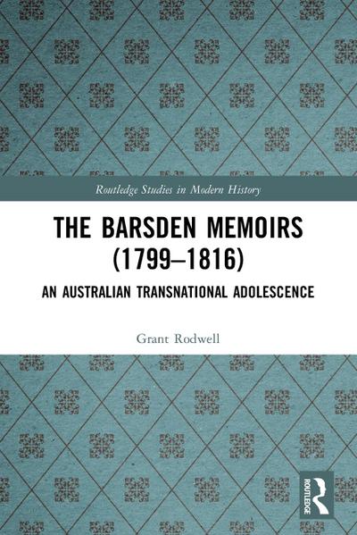 The Barsden Memoirs (1799-1816)