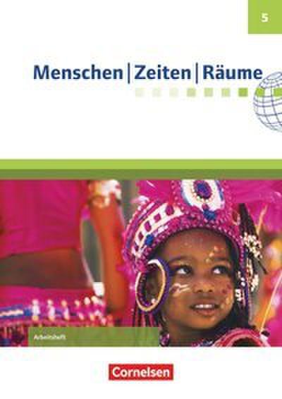Menschen-Zeiten-Räume - Arbeitshefte zu allen Ausgaben (außer Bayern und Baden-Württemberg) - Ausgabe ab 2017 - 5. Schuljahr