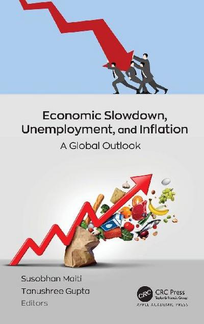 Economic Slowdown, Unemployment, and Inflation