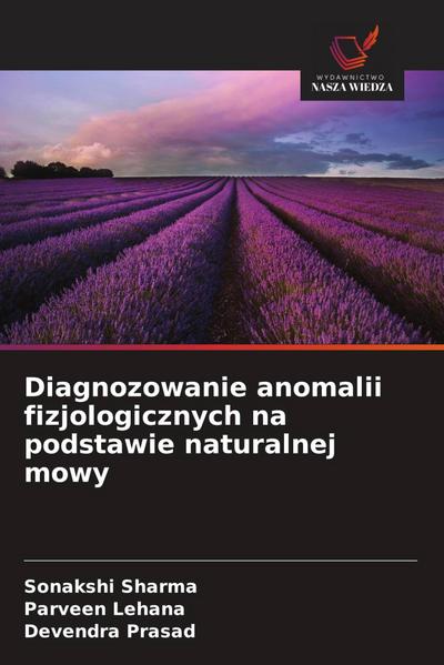 Diagnozowanie anomalii fizjologicznych na podstawie naturalnej mowy