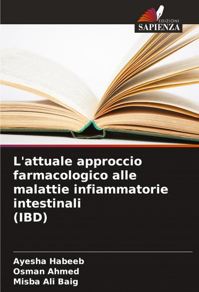 L’attuale approccio farmacologico alle malattie infiammatorie intestinali (IBD)