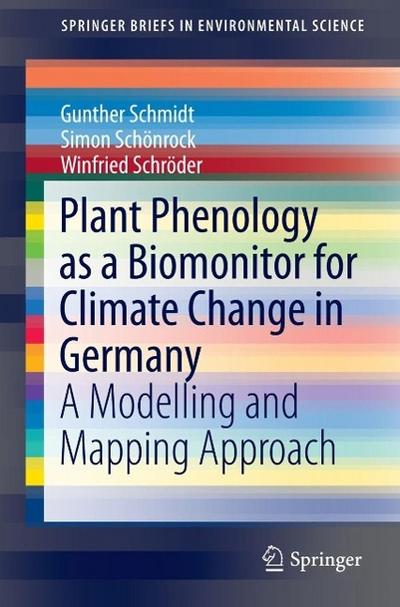 Plant Phenology as a Biomonitor for Climate Change in Germany