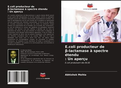 E.coli producteur de¿-lactamase à spectre étendu: Un aperçu