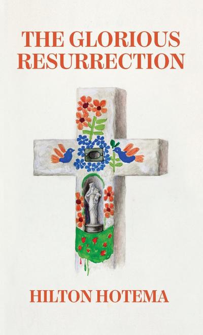 The Glorious Resurrection Hardcover