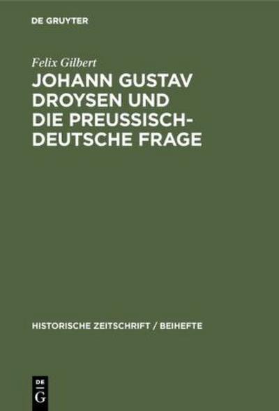 Johann Gustav Droysen und die preussisch-deutsche Frage