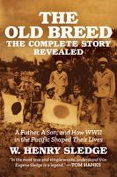 The Old Breed... the Complete Story Revealed
