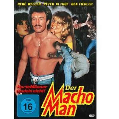 Der Macho Man - Harte Männer tändeln nicht