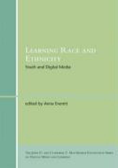 Learning Race and Ethnicity: Youth and Digital Media