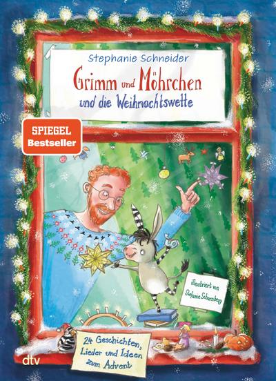 Grimm und Möhrchen und die Weihnachtswette - 24 Geschichten, Lieder und Ideen zum Advent¿