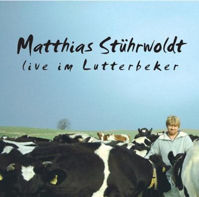 Stührwoldt, M: Matthias Stührwoldt live im Lutterbecker