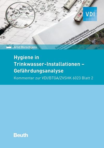 Hygiene in Trinkwasser-Installationen - Gefährdungsanalyse