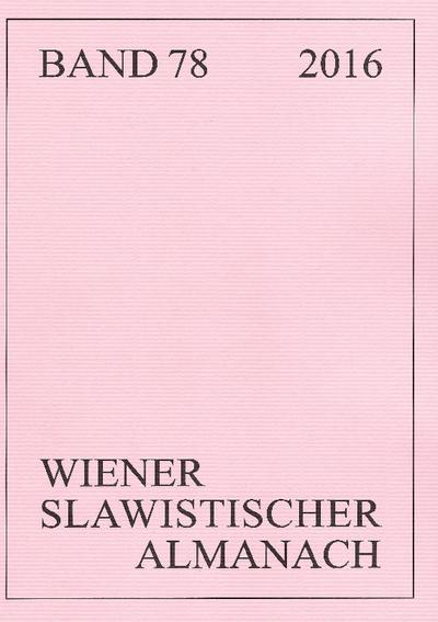 Wiener Slawistischer Almanach Band 78/2016