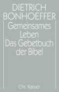 Gemeinsames Leben / Das Gebetbuch der Bibel