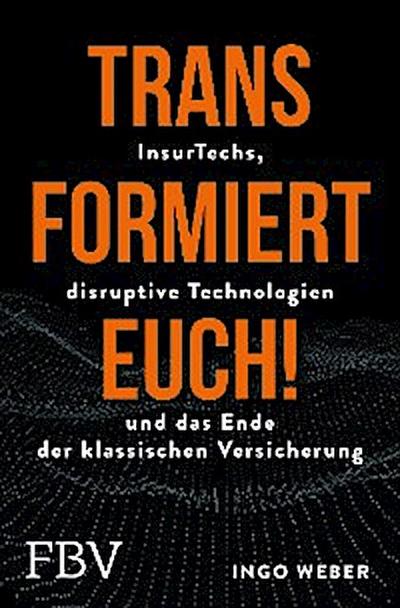 Transformiert Euch!
