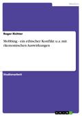 Mobbing - ein ethischer Konflikt u.a. mit ökonomis