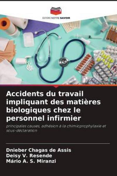 Accidents du travail impliquant des matières biologiques chez le personnel infirmier