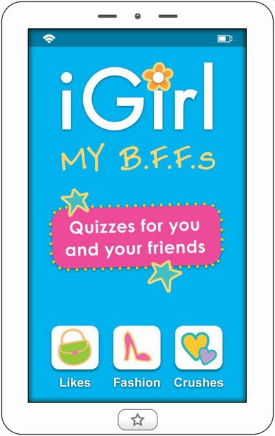 Igirl: My B.F.F.S