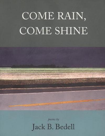 Come Rain, Come Shine