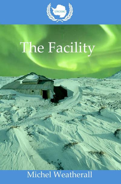 UNCGSC: The Facility (The Symbiot-Series, #6)