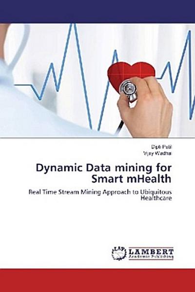 Dynamic Data mining for Smart mHealth