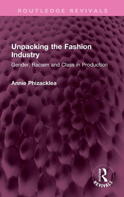 Unpacking the Fashion Industry