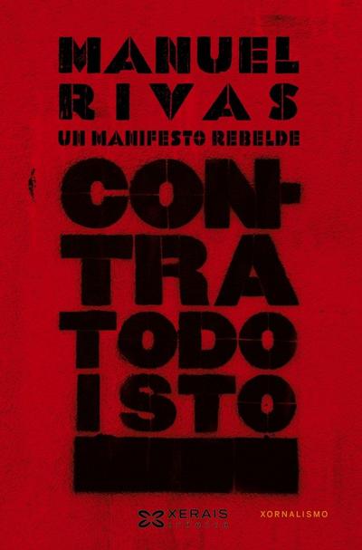 Contra todo isto : un manifesto rebelde