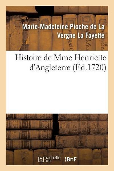 Histoire de Mme Henriette d’Angleterre