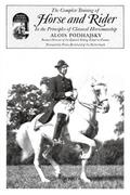 Complete Training of Horse and Rider in the Principles of Classical Horsemanship