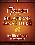 I 7 segreti per una relazione felice