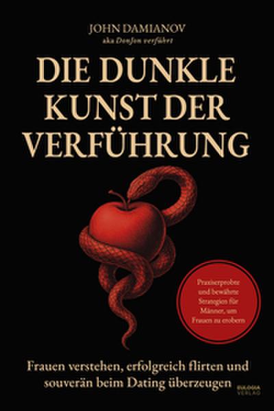 Die dunkle Kunst der Verführung