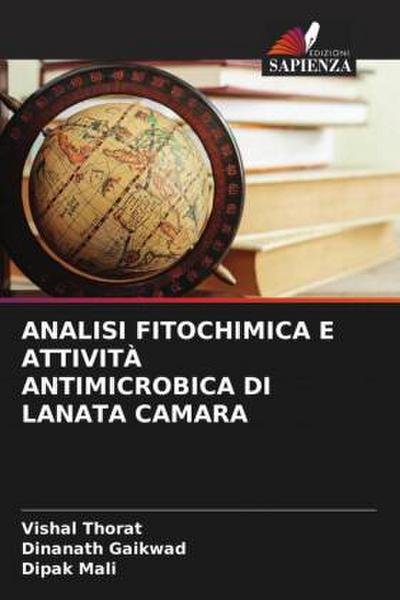 ANALISI FITOCHIMICA E ATTIVITÀ ANTIMICROBICA DI LANATA CAMARA