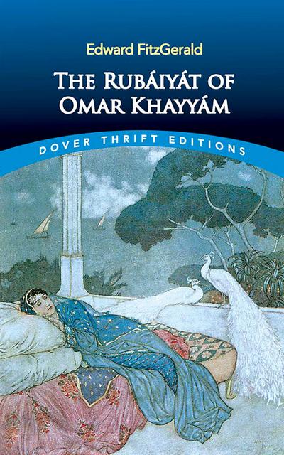 The Rubáiyát of Omar Khayyám