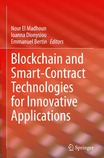 Blockchain and Smart-Contract Technologies for Innovative Applications