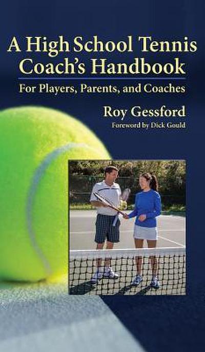 A High School Tennis Coach’s Handbook