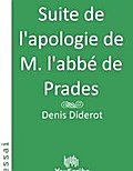 Suite de l'apologie de M. l'abb? de Prades Youscribe Author