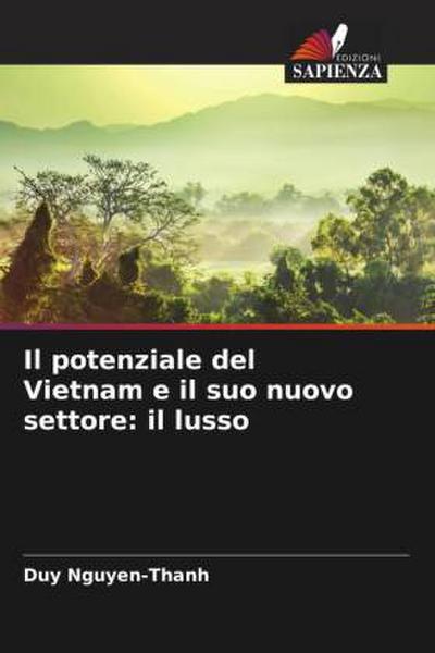 Il potenziale del Vietnam e il suo nuovo settore: il lusso