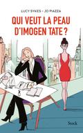 Qui veut la peau d’Imogen Tate ?