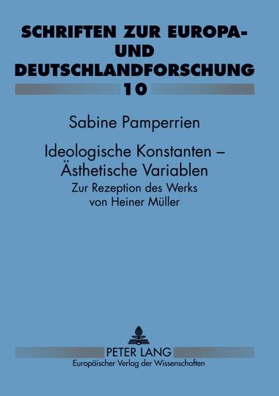 Ideologische Konstanten - Ästhetische Variablen