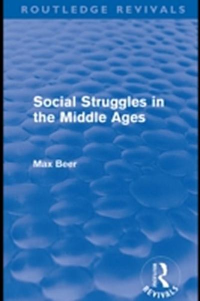 Social Struggles in the Middle Ages (Routledge Revivals)