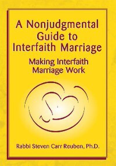 A Nonjudgmental Guide to Interfaith Marriage