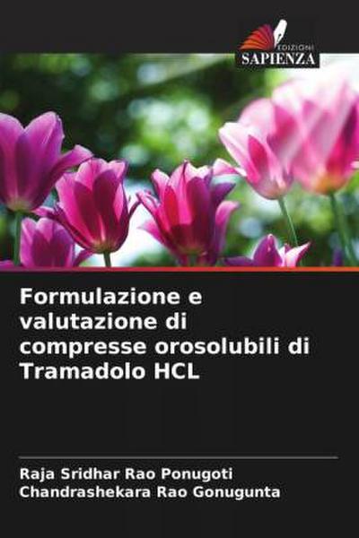 Formulazione e valutazione di compresse orosolubili di Tramadolo HCL