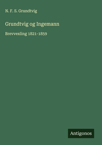 Grundtvig og Ingemann