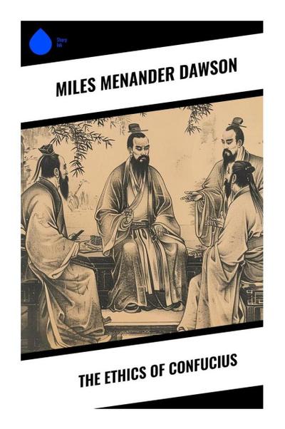 The Ethics of Confucius