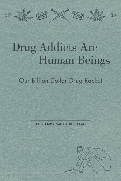 Drug Addicts Are Human Beings