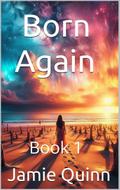Born Again (The Reincarnation of Loretta Voight, #1)