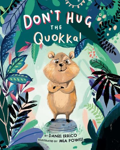 Don’t Hug the Quokka!