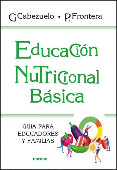 Educación nutricional básica : guía para educadores y familias