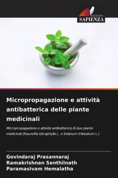 Micropropagazione e attività antibatterica delle piante medicinali